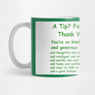 A tip for me tip jar sticker Mug